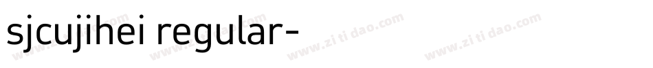 sjcujihei regular字体转换